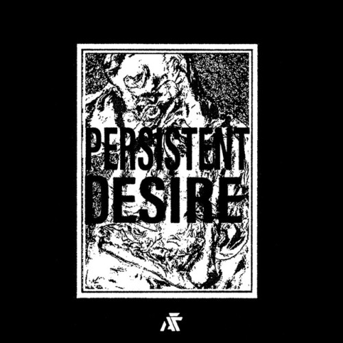 Various Artists – Persistent Desire Vol. 1 (2022)