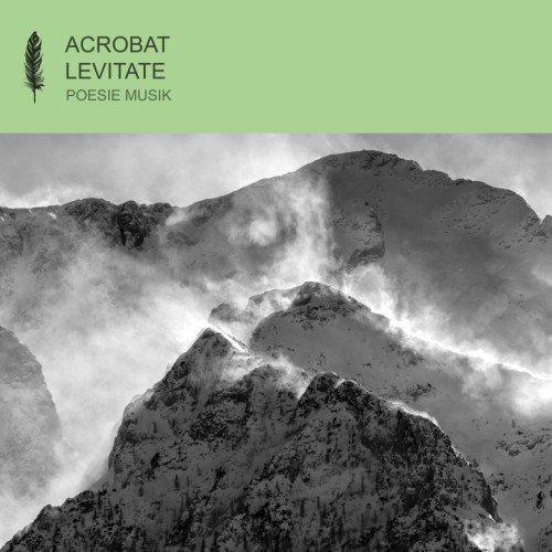 Acrobat - Levitate (2024) Download