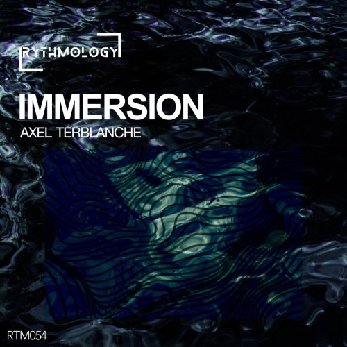 Axel Terblanche-Immersion-(RTM054)-16BIT-WEB-FLAC-2024-AFO