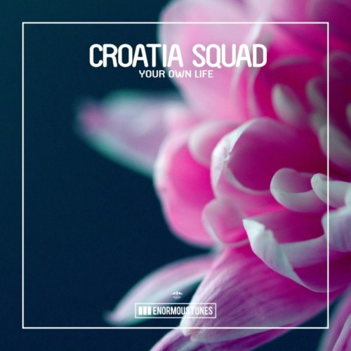 Croatia Squad – Your Own Life (2024)