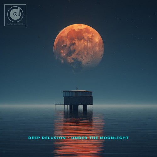 Deep Delusion – Under the Moonlight (2024)