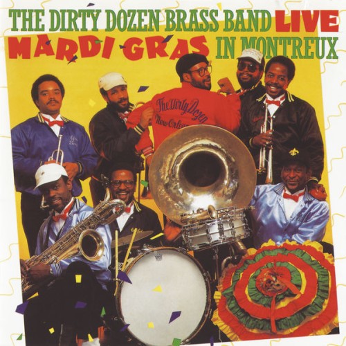 Dirty Dozen Brass Band-Live Mardi Gras In Montreux-16BIT-WEB-FLAC-1985-OBZEN