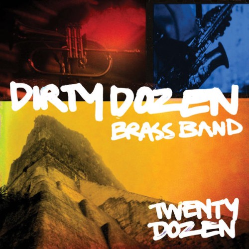 Dirty Dozen Brass Band-Twenty Dozen-16BIT-WEB-FLAC-2012-OBZEN