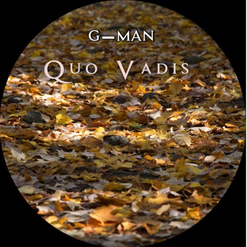 G Man – Quo Vadis (2007)
