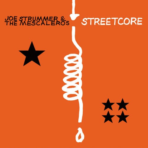 Joe Strummer & The Mescaleros – Streetcore (2003)