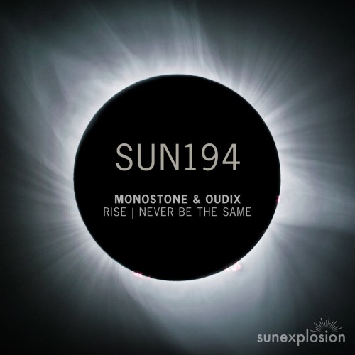 Monostone and Oudix-Rise  Never Be the Same-(SUN194)-16BIT-WEB-FLAC-2024-AFO
