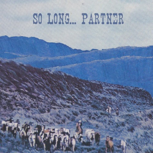 so long… partner – You re So Just Just (2024)