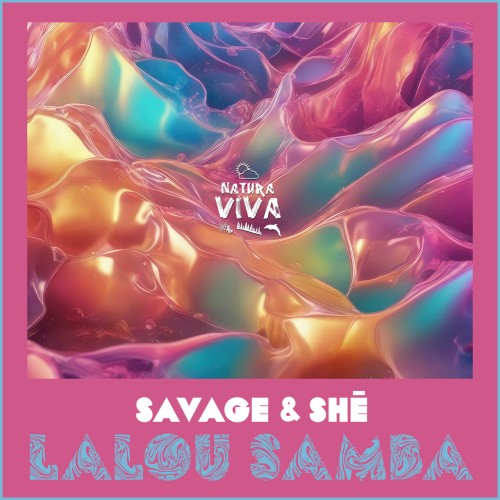 Savage and SHe-Lalou Samba-(NAT907)-16BIT-WEB-FLAC-2024-AFO