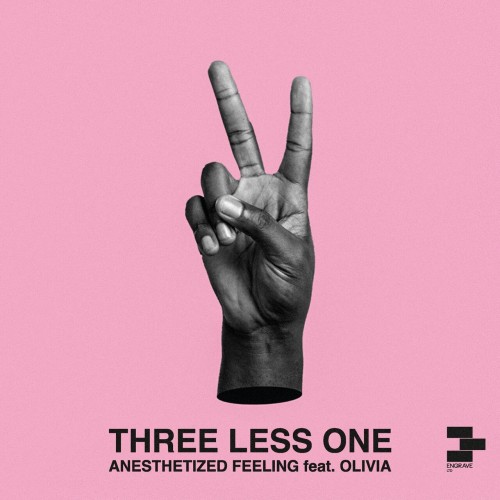 Three Less One ft Olivia – Anesthetized Feeling (2024)