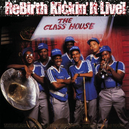 Rebirth Brass Band-Rebirth Kickin It Live-16BIT-WEB-FLAC-1991-OBZEN