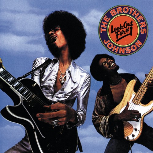 The Brothers Johnson – Look Out For #1 (1976)
