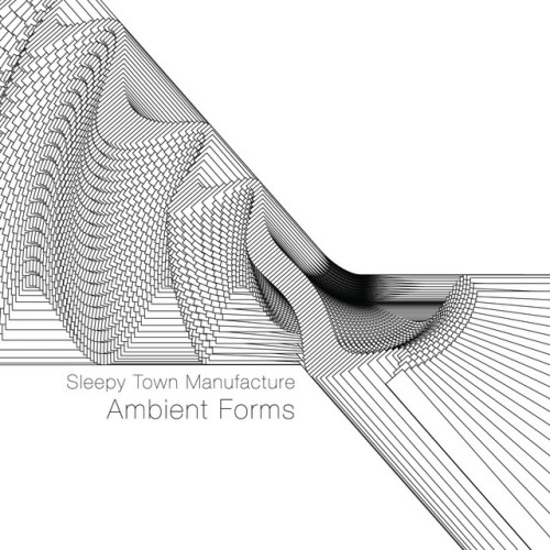 Sleepy Town Manufacture – Ambient Forms (2017)