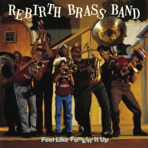 Rebirth Brass Band-Feel Like Funkin It Up-16BIT-WEB-FLAC-1989-OBZEN