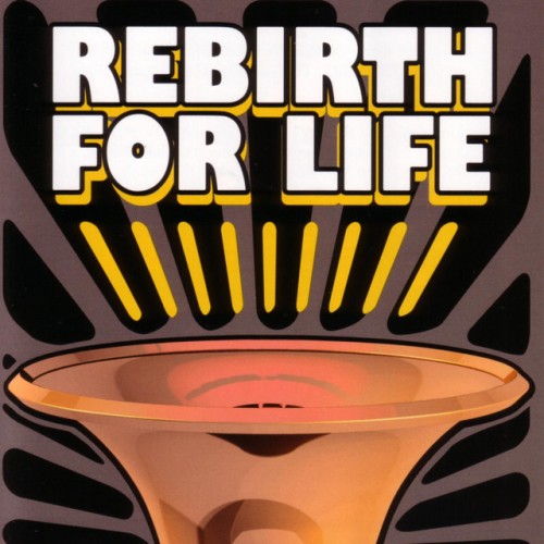 Rebirth Brass Band-Rebirth For Life-16BIT-WEB-FLAC-2006-OBZEN