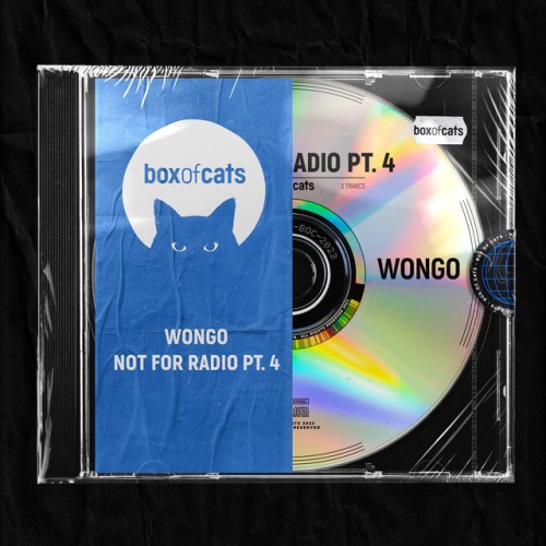 Wongo - Not for Radio, Pt. 4 (2023) Download