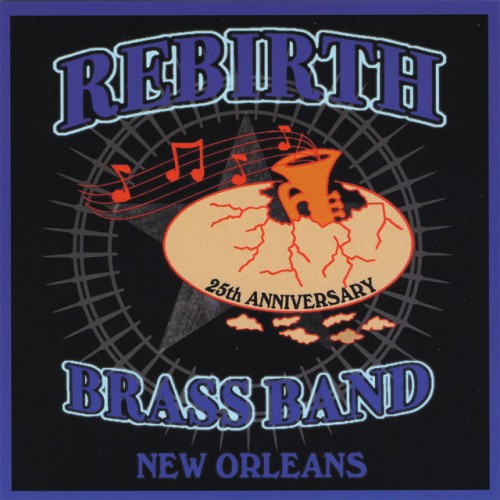 Rebirth Brass Band – 25th Anniversary (2008)
