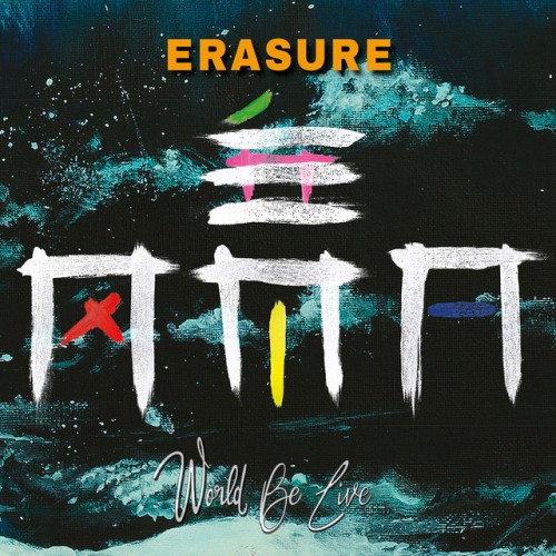 Erasure - World Be Live (2018) Download