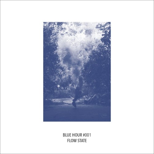 Blue Hour – Flow State (2013)