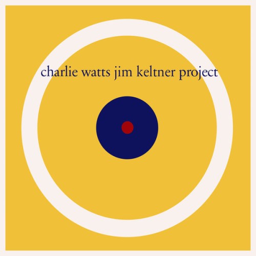 Charlie Watts and Jim Keltner-Charlie Watts  Jim Keltner Project-16BIT-WEB-FLAC-2000-OBZEN