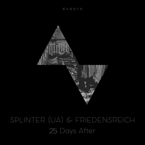 Splinter UA x Friedensreich – 25 Days After (2016)