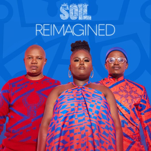 The Soil - Reimagined (2024) Download