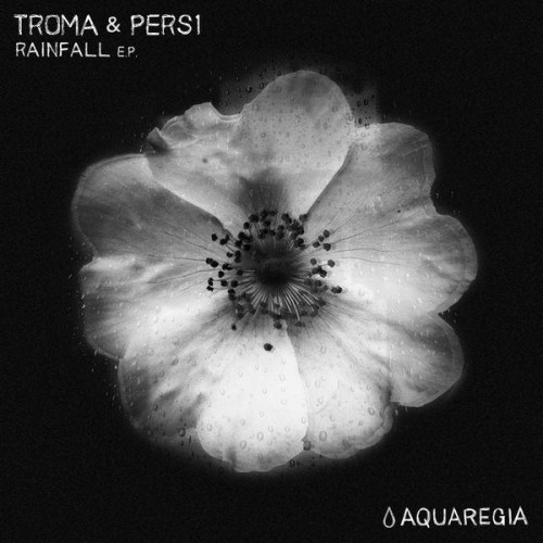Troma x PERS1 – Rainfall EP (2018)