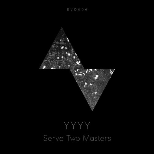 YYYY – Serve Two Masters (2016)