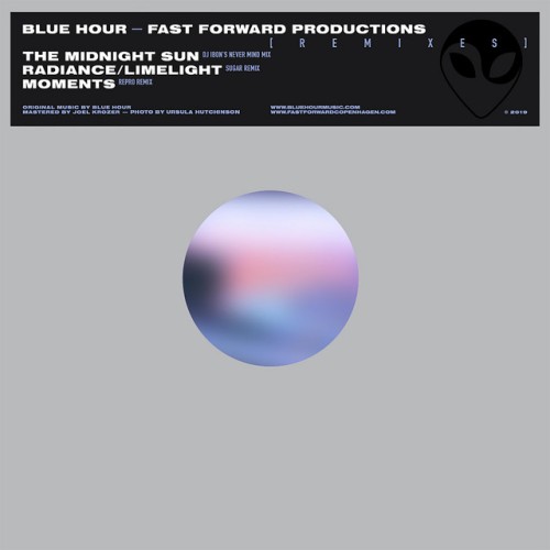 Blue Hour – Fast Forward Productions(Remixes) (2019)