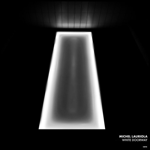 Michel Lauriola – White Doorway (2022)