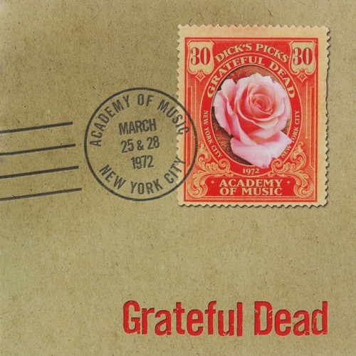 Grateful Dead - Dick's Picks Vol. 30: Academy Of Music, New York, NY 03/25/72 & 03/28/72 (2003) Download