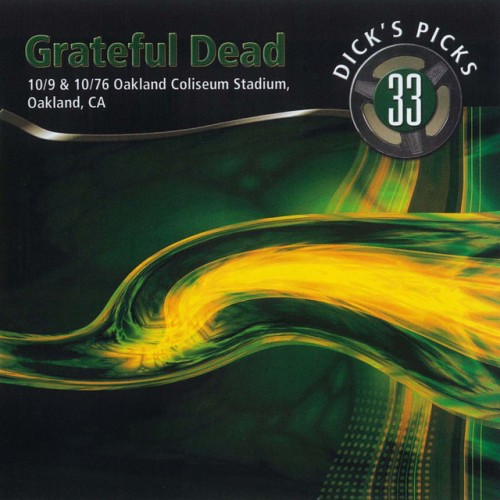 Grateful Dead-Dicks Picks Vol 33 Oakland Coliseum Stadium Oakland CA 100976 and 101076-16BIT-WEB-FLAC-2004-OBZEN