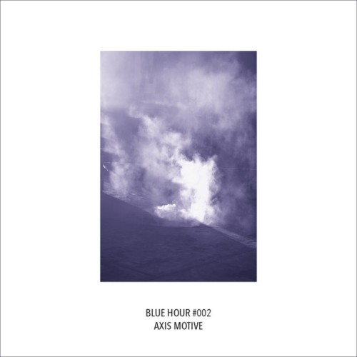 Blue Hour – Axis Motive (2013)