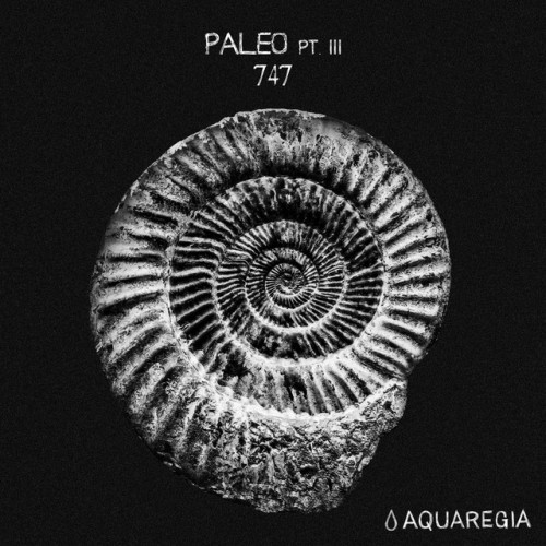 747 - Paleo, Pt. 3 (2018) Download