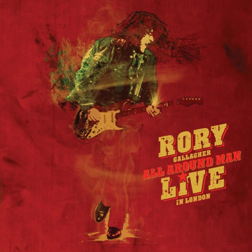 Rory Gallagher-All Around Man Live In London-DELUXE EDITION-24BIT-96KHZ-WEB-FLAC-2023-OBZEN