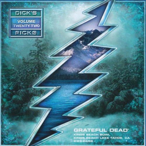 Grateful Dead - Dick's Picks Vol. 22: Kings Beach Bowl, Lake Tahoe, CA 02/23/68 & 02/24/68 (2009) Download