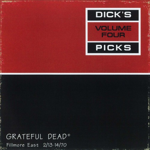 Grateful Dead – Dick’s Picks Vol. 4: Fillmore East, 02/13-14/70 (1996)