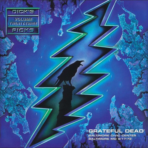 Grateful Dead – Dick’s Picks Vol. 23: Baltimore Civic Center, Baltimore, MD 09/17/72 (2004)