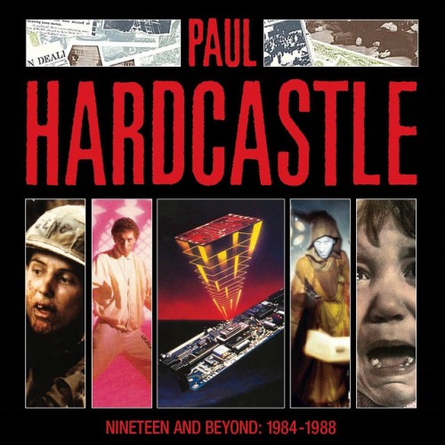 Paul Hardcastle – Nineteen And Beyond 1984-1988 (2023)