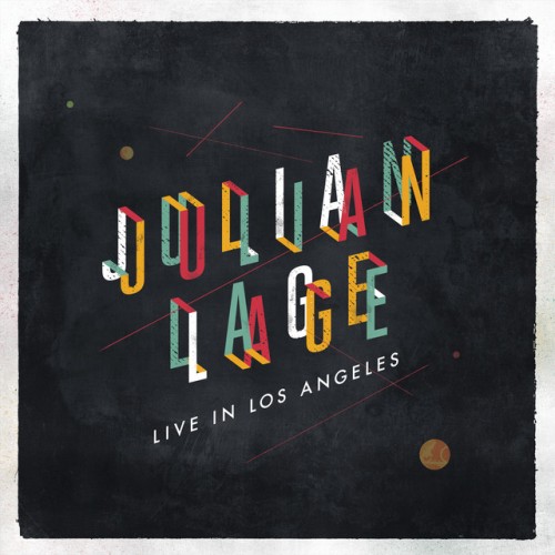 Julian Lage – Live In Los Angeles (2016)