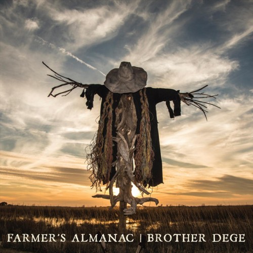 Brother Dege – Farmer’s Almanac (2018)