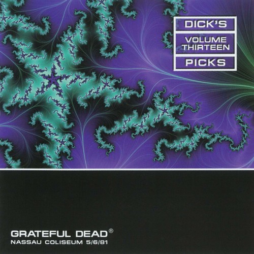 Grateful Dead – Dick’s Picks Vol. 13: Nassau Coliseum, Uniondale, NY 05/06/81 (2009)