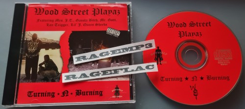 Wood Street Playaz-Turning-N-Burning-CD-FLAC-1997-RAGEFLAC