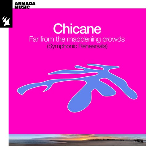 Chicane-Far From The Maddening Crowds (Symphonic Rehearsals)-(ARDI4500)-16BIT-WEB-FLAC-2024-AFO