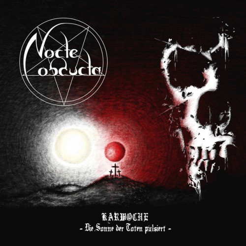 Nocte Obducta-Karwoche (Die Sonne der Toten pulsiert)-DE-24BIT-WEB-FLAC-2023-MOONBLOOD