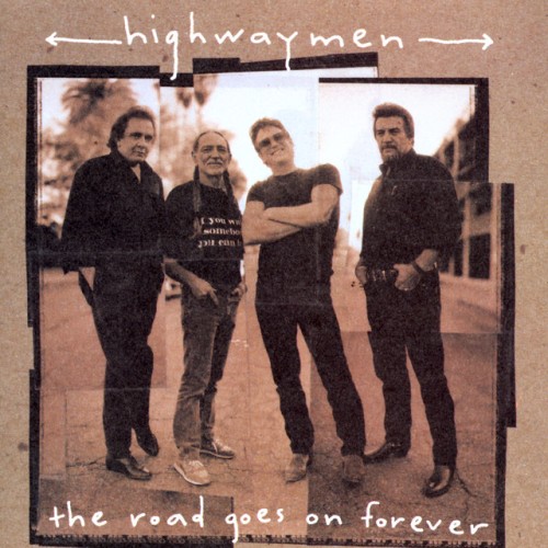 The Highwaymen – The Road Goes On Forever (10th Anniversary) (2015)