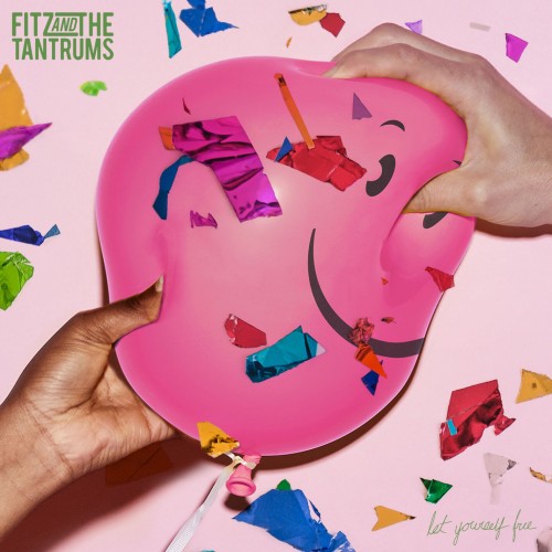 Fitz And The Tantrums - Let Yourself Free (2023) Download