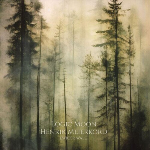 Logic Moon and Henrik Meierkord - Ewiger Wald (2024) Download