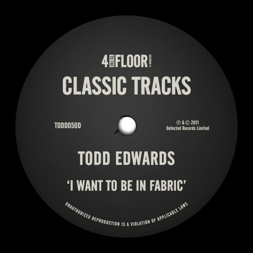 Todd Edwards-I Want To Be In Fabric-SINGLE-16BIT-WEB-FLAC-2016-PWT