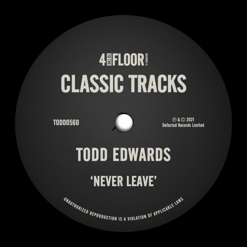 Todd Edwards - Never Leave-SINGLE (2003) Download