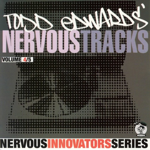 Todd Edwards-Todd Edwards Nervous Tracks-16BIT-WEB-FLAC-1999-PWT